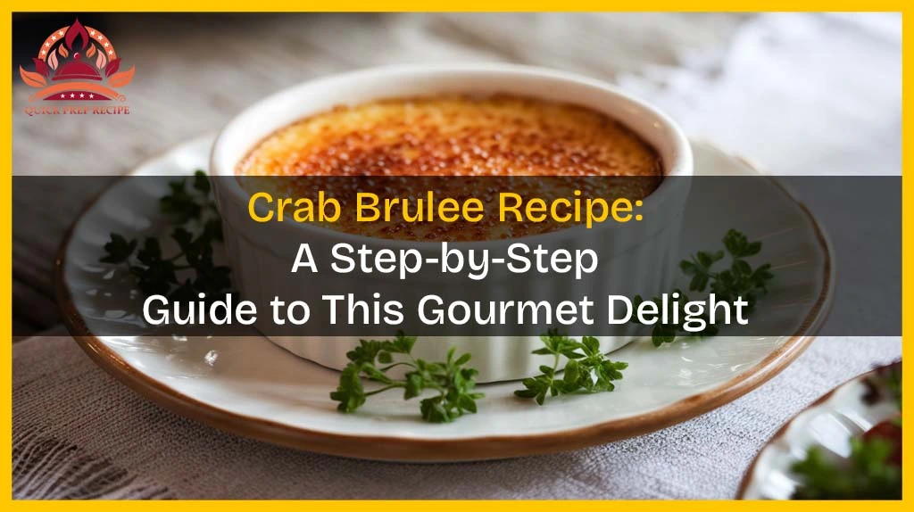 Crab Brulee Recipe